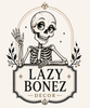 Lazy Bonez Decor - Home